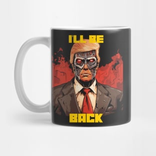 I’ll be back Mug